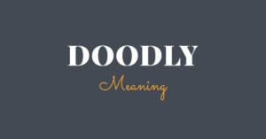 Doodly Meaning