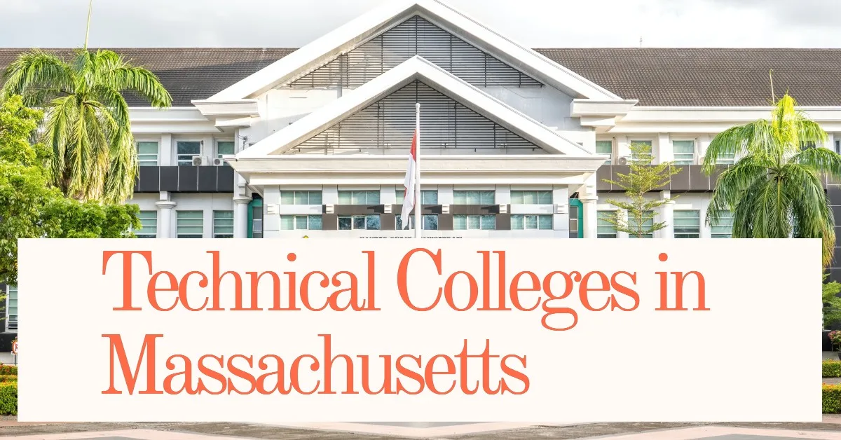 Technical Colleges in Massachusetts