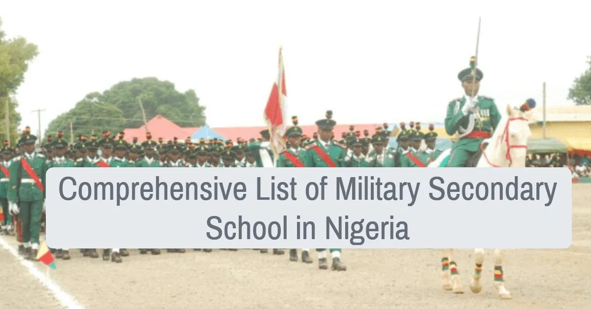 Comprehensive List of Military Secondary Schools in Nigeria