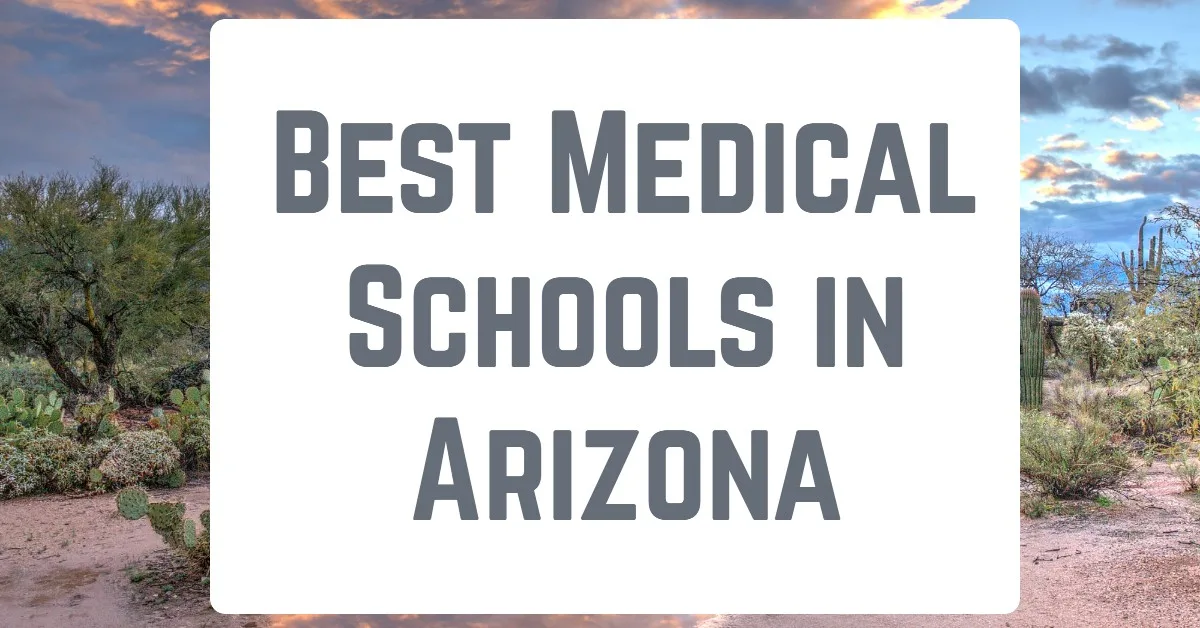 Best Medical Schools in Arizona
