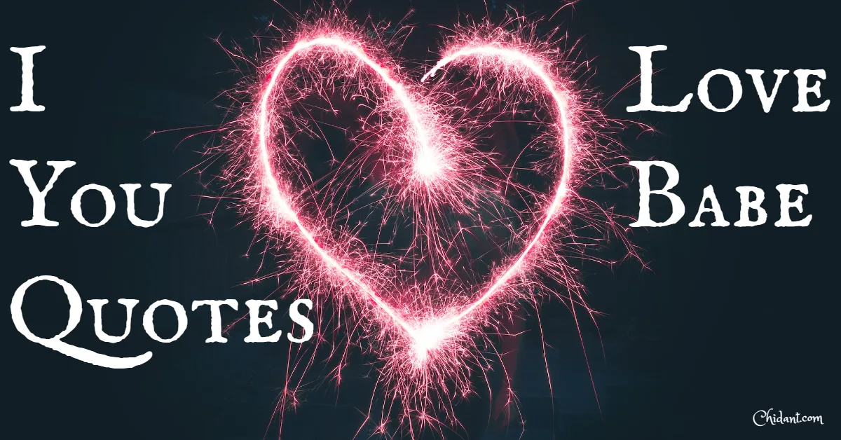 I Love You Babe Quotes
