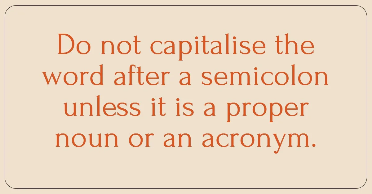 do you capitalize the word after a semicolon (;)?
