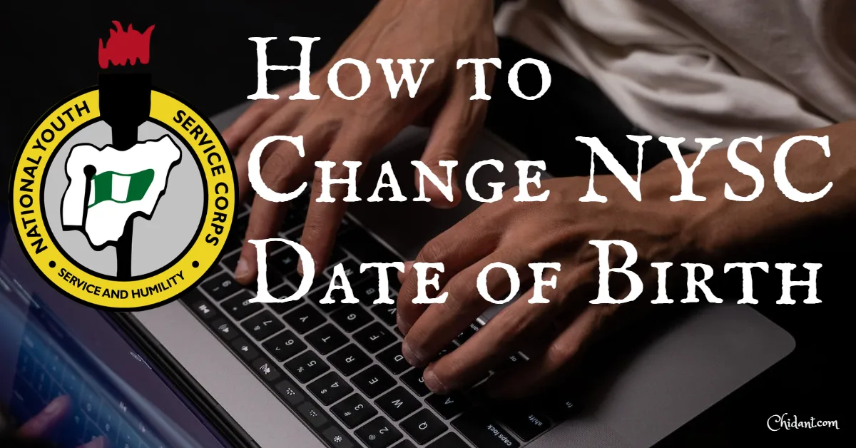 How to Change NYSC Date of Birth