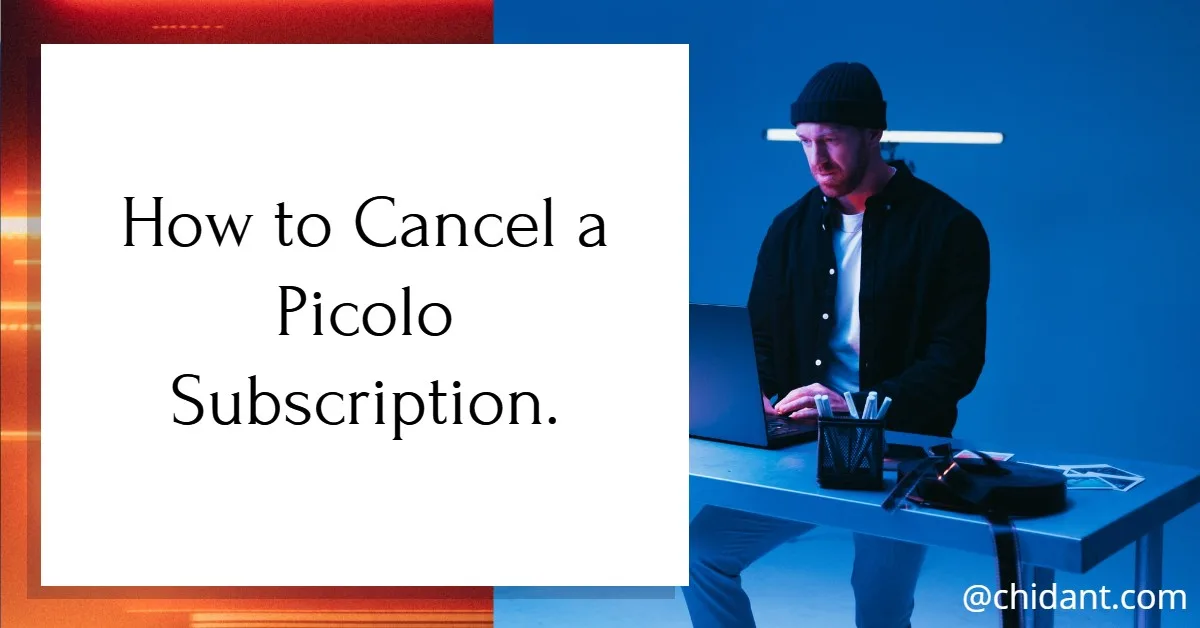 How to Cancel Picolo Subscription