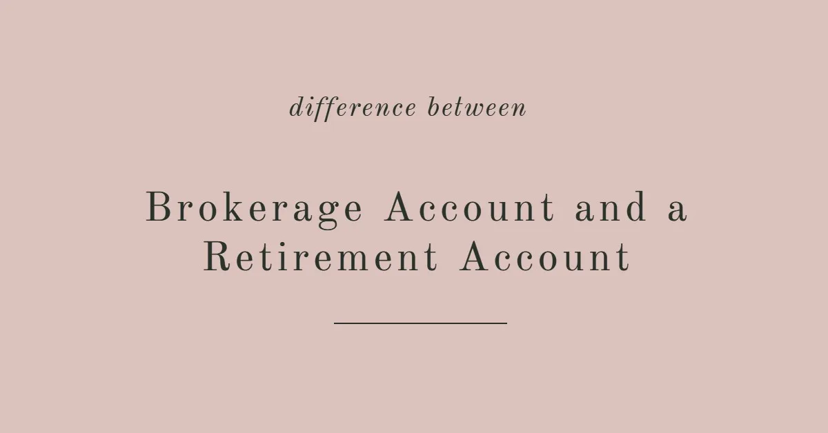 Difference Between a Brokerage Account and a Retirement Account