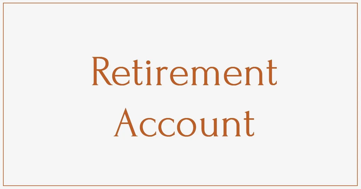 Individual Retirement Account (IRA)
