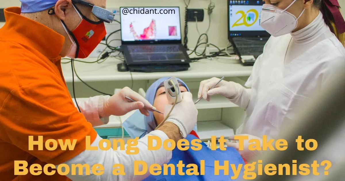 How Long Does It Take to Become a Dental Hygienist?