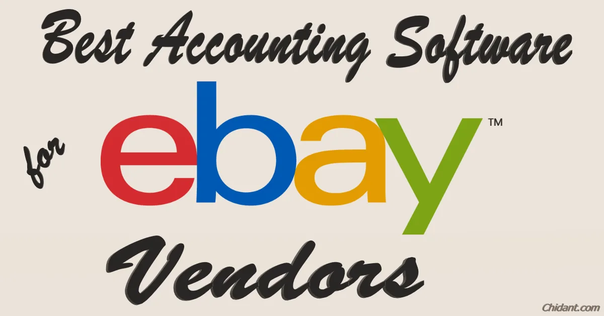 7 Best Accounting Software for eBay Vendors