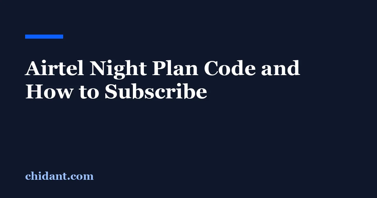 Airtel Night Plan Code and How to Subscribe