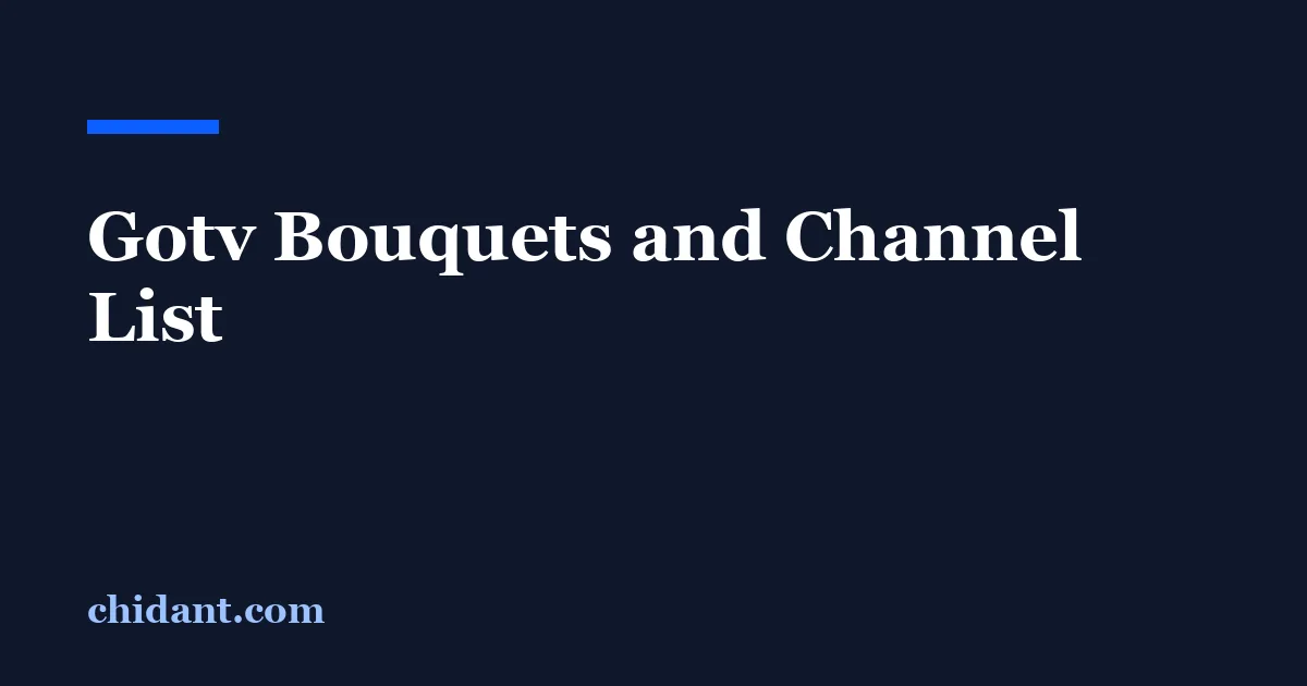 Gotv Bouquets and Channel List