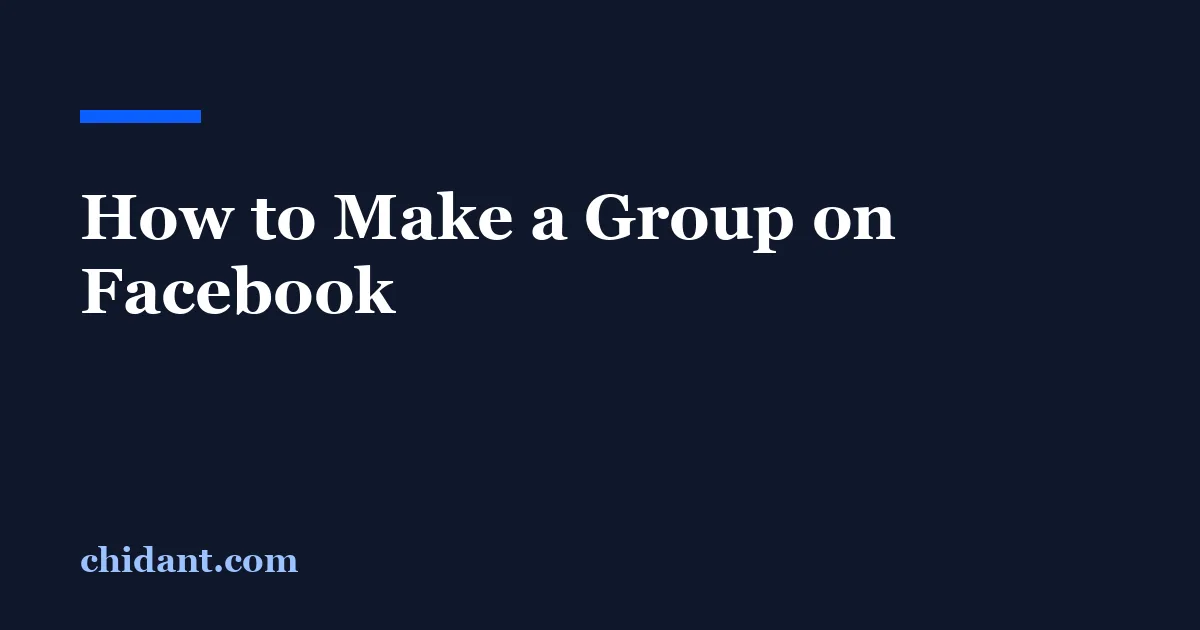 How to Make a Group on Facebook