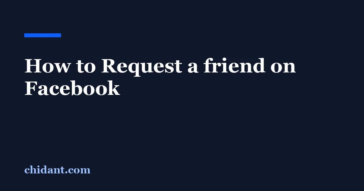 How to Request a friend on Facebook