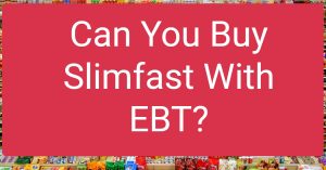 Can You Buy Slimfast With EBT?