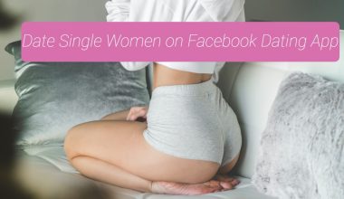 Date Single Women on Facebook Dating App