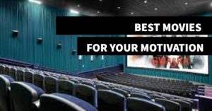 Best Motivational Movies of All Time