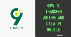 How to Transfer Airtime and Data on 9mobile