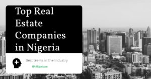 Top real estate companies in Nigeria