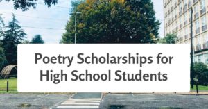 Poetry Scholarships for High School Students