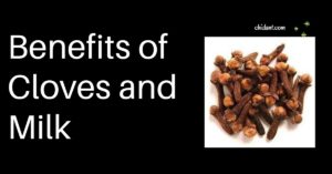 Benefits of Cloves and Milk