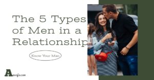 types of men in a relationship