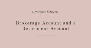 Difference Between a Brokerage Account and a Retirement Account