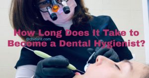 How Long Does It Take to Become a Dental Hygienist?