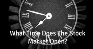 What Time Does The Stock Market Open?