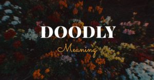 Doodly Meaning